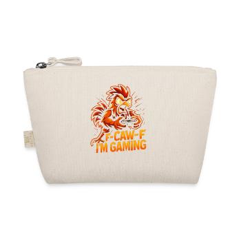 F-Caw-F I'm Gaming Humor Funny - Organic Pouch - nature - Front
