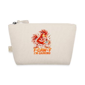 F-Caw-F I'm Gaming Humor Funny - Organic Pouch - nature - Front