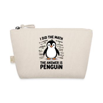 Math Sayings Penguin Funny Math Gift - Organic Pouch - nature - Front