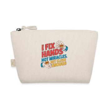 Hand Therapist I Fix Hands Not Miracles Orthopedic - Bio-Täschchen - Natur - Vorne