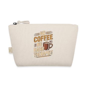 Hand Therapist No Coffee Healthcare Coffee Lover - Bio-Täschchen - Natur - Vorne