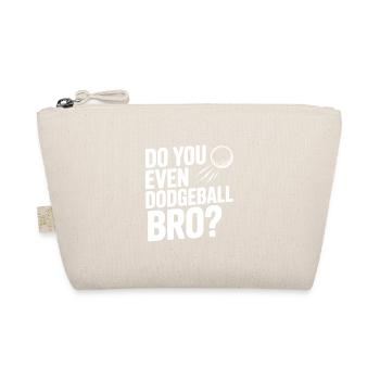 Tu fais même du ballon au prisonnier, mec ? - Trousse biologique - nature - Devant