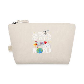 My students are out of this world - Organic Pouch - nature - Front
