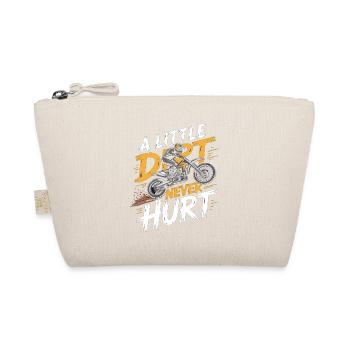A Little Dirt Never Hurt – Motocross Dirt Bike - Organic Pouch - nature - Front