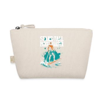 Stand Up Paddle Stand Tall Paddle Harder - Organic Pouch - nature - Front