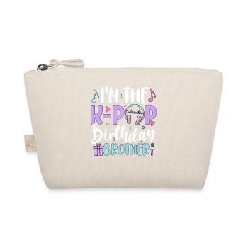 I'm The K Pop Birthday Brother - Organic Pouch - nature - Front