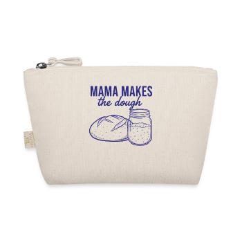 Sourdough Mama Makes The Dough Bread Baking Baker - Organic Pouch - nature - Front