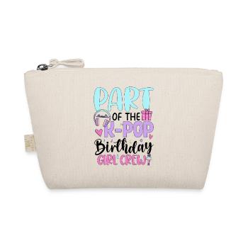 Part Of The K Pop Birthday Girl Crew - Organic Pouch - nature - Front