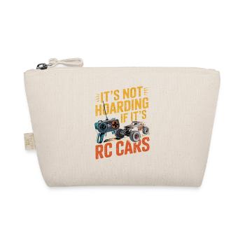Its Not Hoarding If Its RC Cars RC Auto - Organic Pouch - nature - Front