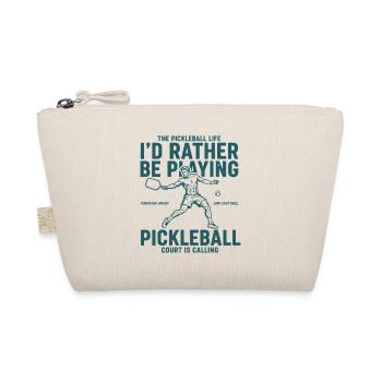 Pickleball Id Rather Be Playing Love Pickleball - Organic Pouch - nature - Front