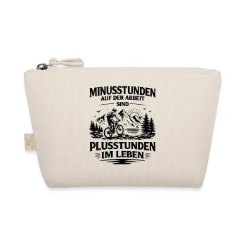 Minusstunden auf Arbeit sind Plusstunden im Leben - Bio-Täschchen - Natur - Vorne
