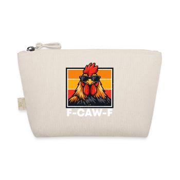 F-Caw-F Graphique drôle de mème de coq de poulet - Trousse biologique - nature - Devant