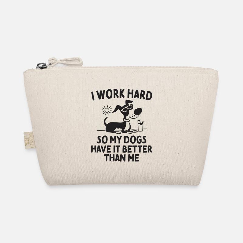I Work Hard So My Dogs Have It Better Spruch Bio-Täschchen