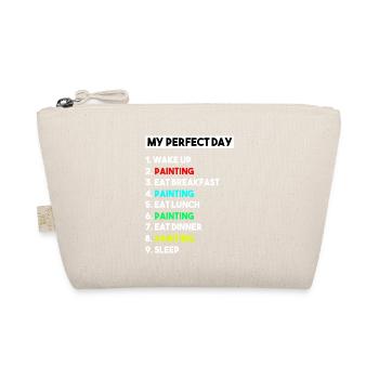 My Perfect Day Painting Funny Artist Schedule - Organic Pouch - nature - Front
