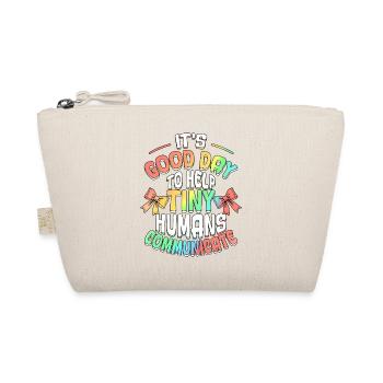 Good Day To Help Tiny Humans Communicate SLP - Organic Pouch - nature - Front