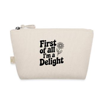 First of All I'm a Delight - Organic Pouch - nature - Front