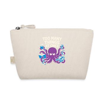 Funny Octopus Overstimulated - Organic Pouch - nature - Front
