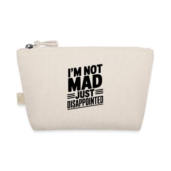 I'm Not Mad Just Disappointed - Organic Pouch - nature - Front