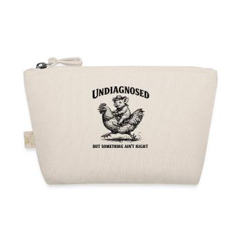 Not diagnosed, but something is wrong - Organic Pouch - nature - Front