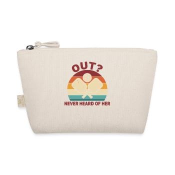 Pickleball Funny Player Out Never Heard Of Her - Organic Pouch - nature - Front