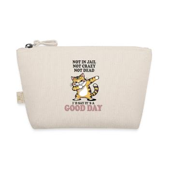 Pas mort, pas fou, bonne journée, chat. - Trousse biologique - nature - Devant