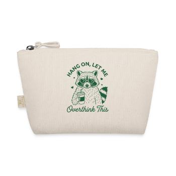 Chemise drôle de trop réfléchir Attends Laisse-moi trop réfléchir - Trousse biologique - nature - Devant