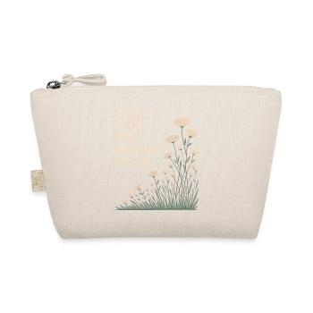 I Didn't Plant This, But Here We Are - Organic Pouch - nature - Front