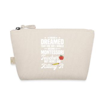  Montessori Teacher Method Education Montessori - Organic Pouch - nature - Front