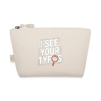 Print Designer I See Your Typos Graphic Artist - Organic Pouch - nature - Front