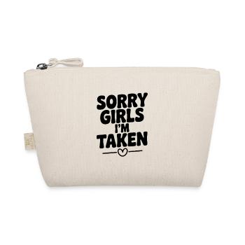 Sorry Girls I'm Taken - Organic Pouch - nature - Front