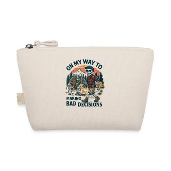 Camping Humor On My Way To Making Bad Decisions - Organic Pouch - nature - Front