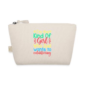 Volunteer Appreciation Girl Just Wants Volunteer - Organic Pouch - nature - Front