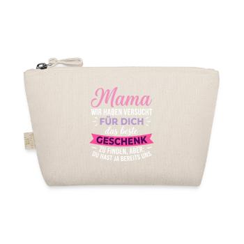 Mama Wir Haben Versucht Für Dich Das Beste - Bio-Täschchen - Natur - Vorne