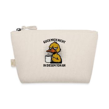 Guck mich nicht in diesem Ton an - Ente - Bio-Täschchen - Natur - Vorne