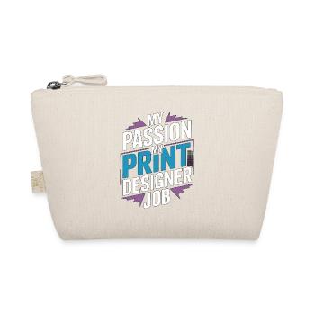 Print Designer My Passion My Creative Designer - Organic Pouch - nature - Front