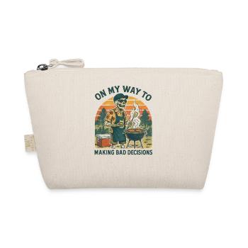 Grilling Humor On My Way To Making Bad Decisions - Organic Pouch - nature - Front