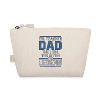 ESL Teacher Dad The Idol The Myth Language Teacher - Organic Pouch - nature - Front