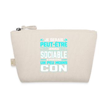 Je Serais Peut-Être Plus Sociable - Trousse biologique - nature - Devant