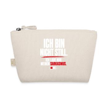 Ich bin nicht still, ich lade nur meinen Sarkasmus - Bio-Täschchen - Natur - Vorne
