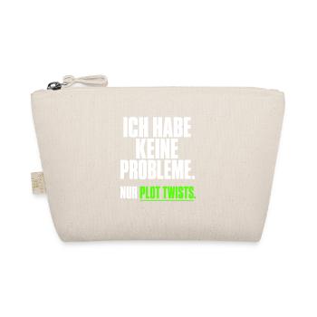 Ich habe keine Probleme Plot Twists - Bio-Täschchen - Natur - Vorne