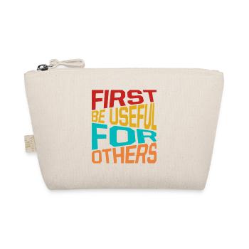 Social Worker Quote First Be Useful For Others - Organic Pouch - nature - Front
