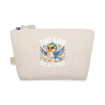 Tiny Bird Big Attitude Bird Saying - Organic Pouch - nature - Front