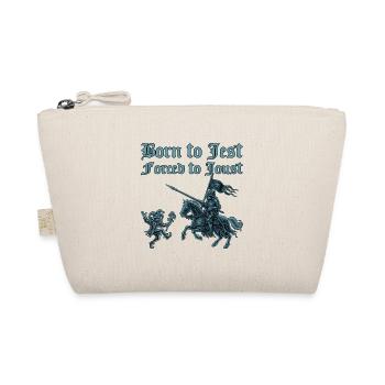 Born to Jest, Forced to Joust - Organic Pouch - nature - Front