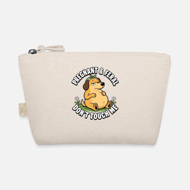 Pregnant and wild "Don't touch me" Organic Pouch
