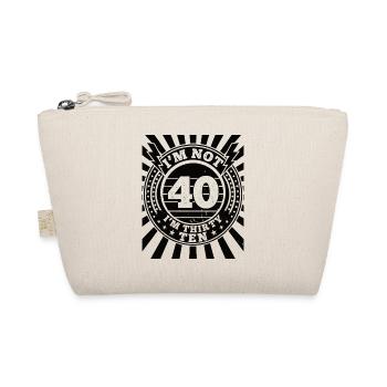 Ich Bin Nicht 40, Ich Habe 30. Geburtstag - Bio-Täschchen - Natur - Vorne
