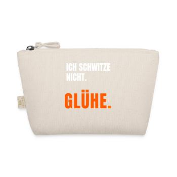 Ich schwitze nicht ich glühe T-Shirt Spruch - Bio-Täschchen - Natur - Vorne