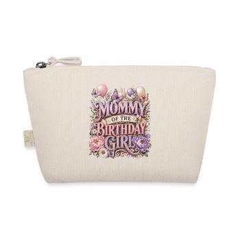 Mommy Of The Birthday Girl Mother Flowers Party - Organic Pouch - nature - Front