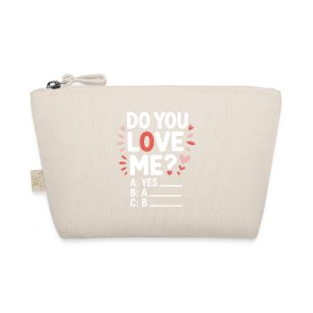 Do You Love Me Beziehung Liebespaar Liebe Ehe Paar - Bio-Täschchen - Natur - Vorne
