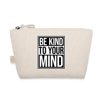 Be Kind To Your Mind Lustig Psychisch Gesund Logo - Bio-Täschchen - Natur - Vorne