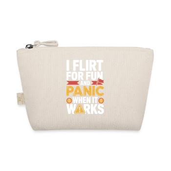 I Flirt For Fun Panic When It Works Flirten Single - Organic Pouch - nature - Front
